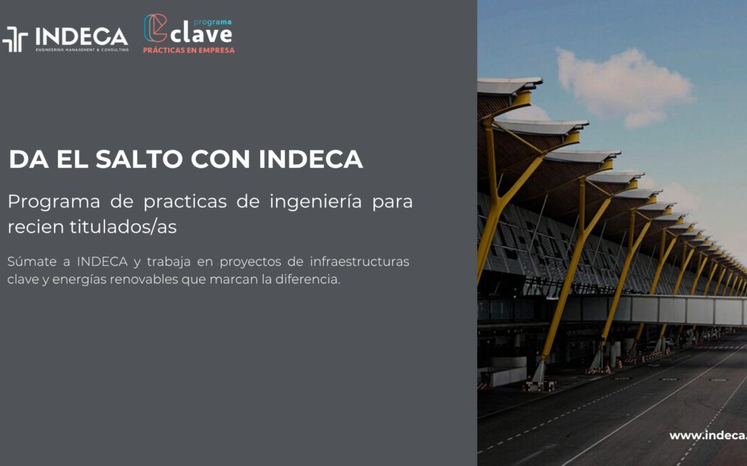 ­Prácticas de ingeniería remuneradas en Castilla y León 2025 – Indeca busca ingeniero recién titulado